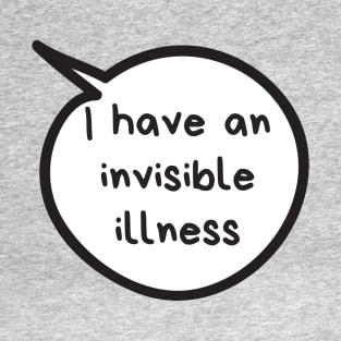 Invisible Illness T-Shirt